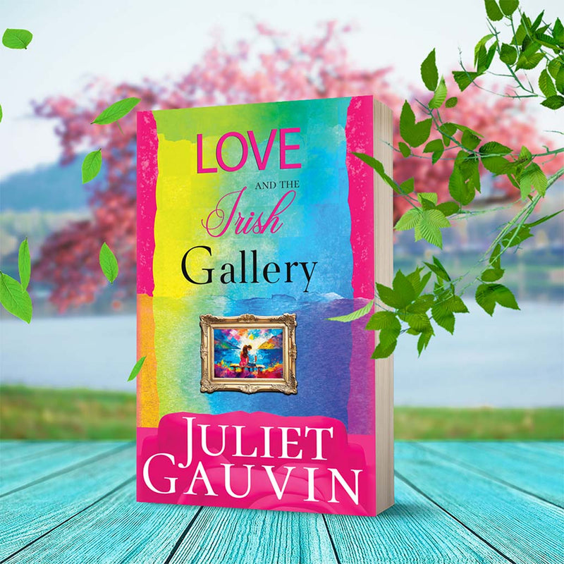 Paperback holiday romance book Love and The Irish Gallery set in Ireland, written by Juliet Gauvin.